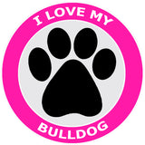 I Love My Bulldog - 3.5" Die Cut Auto Window Decal