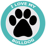 I Love My Bulldog - 3.5" Die Cut Auto Window Decal