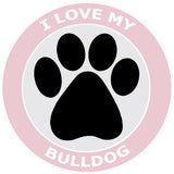 I Love My Bulldog - 3.5" Die Cut Auto Window Decal