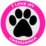 I Love My Chihuahua - 3.5" Die Cut Auto Window Decal