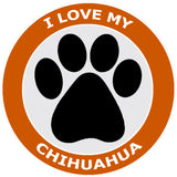 I Love My Chihuahua - 3.5" Die Cut Auto Window Decal