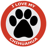 I Love My Chihuahua - 3.5" Die Cut Auto Window Decal