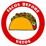 Tacos Before Vatos 3.5" Embroidered Iron or Sew-on Patch