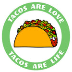 Tacos Are Love Tacos Are Life 3.5" Die Cut Auto Window Decal