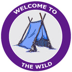 Welcome to the Wild - Tent -  3.5" Die Cut Auto Window Decal