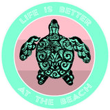 Tribal Turtle Life is Better at the Beach 3.5" Die Cut Auto Window Decal