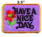 70'S Themed Series - Have A Nice Day - 3.5" Embroidered Patch Iron or Sew-on Flowers Peace Love Hippie