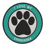 I Love my Chihuahua 3.5" Embroidered Iron or Sew-on Patch