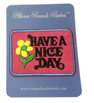 Have a Nice Day 3.5" Embroidered Patch Iron or Sew-on 70's Theme Series