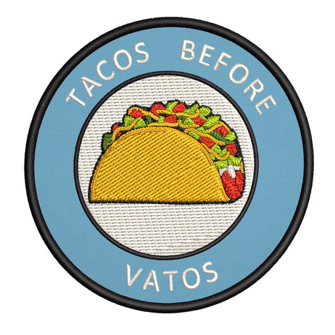 Tacos Before Vatos 3.5" Embroidered Iron or Sew-on Patch