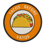 Tacos Before Vatos 3.5" Embroidered Iron or Sew-on Patch