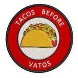 Tacos Before Vatos 3.5" Embroidered Iron or Sew-on Patch