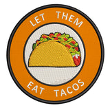 Let Them Eat Tacos 3.5" Embroidered Iron or Sew-on Patch