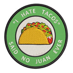 "I Hate Tacos" 3.5" Embroidered Iron or Sew-on Patch