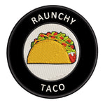 Raunchy Taco 3.5" Embroidered Iron or Sew-on Patch