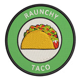 Raunchy Taco 3.5" Embroidered Iron or Sew-on Patch