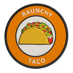 Raunchy Taco 3.5" Embroidered Iron or Sew-on Patch