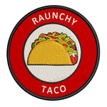 Raunchy Taco 3.5" Embroidered Iron or Sew-on Patch