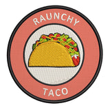 Raunchy Taco 3.5" Embroidered Iron or Sew-on Patch