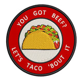 You Got Beef? 3.5" Embroidered Iron or Sew-on Patch