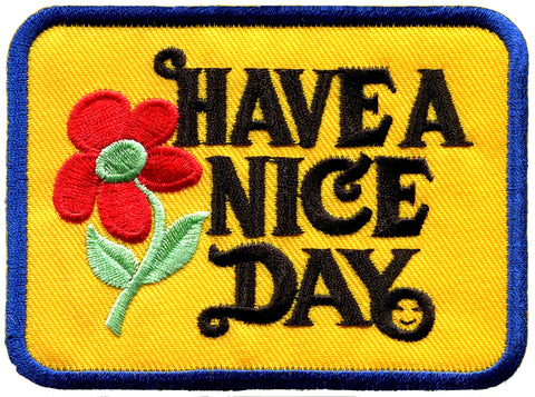 Have a Nice Day 3.5" Embroidered Patch Iron or Sew-on 70's Theme Series