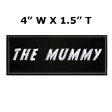 The Mummy Horror Movies  4" W x 1.5" T Embroidered Iron/Sew-on Patch