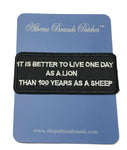 It is Better to Live One Day as a Lion Than 100 Years as a Sheep Embroidered Iron-on or Sew-on Patch