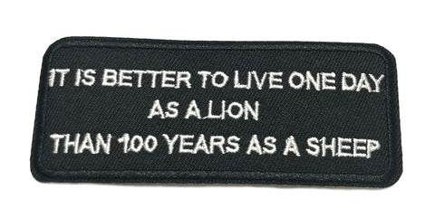 It is Better to Live One Day as a Lion Than 100 Years as a Sheep Embroidered Iron-on or Sew-on Patch