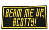 BEAM ME UP, SCOTTY! Embroidered Patch Tactical Military Morale Biker Motorcycle Quote Saying Humor Sci-Fi Series