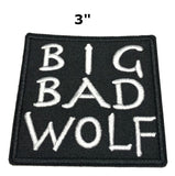 BIG BAD WOLF Embroidered Patch Tactical Military Morale Biker Motorcycle Quote Saying Humor Series