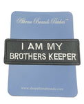 I am My Brothers Keeper Embroidered Iron-on or Sew-on Patch