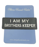 I am My Brothers Keeper Embroidered Iron-on or Sew-on Patch