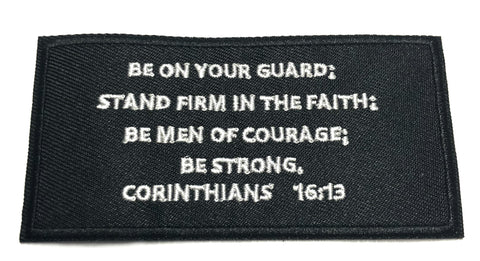 Bible Verse Corinthians 16:13 Embroidered Iron-on or Sew-on Patch