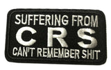 Suffering From CRS Can't Remember Sh*t 3.5" Embroidered Patch Iron or Sew-on Humor Comedy Series Application Patches