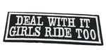 Deal With It Girls Ride Too Embroidered Patch