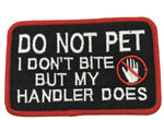 DO NOT PET... Embroidered Patch Tactical Military Morale Biker Motorcycle Quote Saying Humor Series