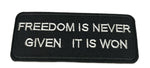 Freedom Is Never Given It Is Won