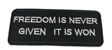 Freedom Is Never Given It Is Won