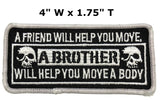 FRIEND - A BROTHER - BODY... Embroidered Patch Tactical Military Morale Biker Motorcycle Quote Saying Humor Series