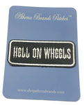 Hell On Wheels Embroidered Iron-on or Sew-on Patch