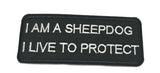 I Am a Sheepdog I Live To Protect Embroidered Iron-on or Sew-on Patch