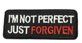 I'm Not Perfect Just Forgiven Embroidered Iron-on or Sew-on Patch