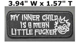 MY INNER CHILD... Embroidered Patch Tactical Military Morale Biker Motorcycle Comedy Funny Humor Saying Quote Series