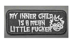 MY INNER CHILD... Embroidered Patch Tactical Military Morale Biker Motorcycle Comedy Funny Humor Saying Quote Series