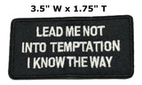 Lead Me Not Into Temptation I Know the Way Embroidered Iron-on or Sew-on Patch