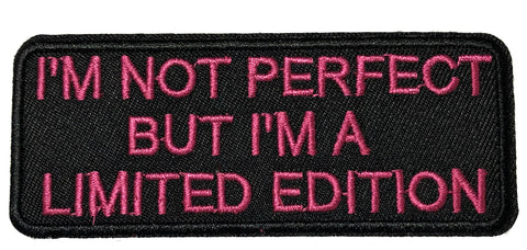 I'M NOT PERFECT BUT I'M A LIMITED EDITION Pink Text Embroidered Patch Iron or Sew-on Tactical Military Morale Lady Girl Biker