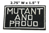 MUTANT and PROUD Embroidered Patch Tactical Military Morale Biker Motorcycle Quote Saying Humor Series