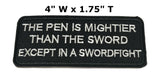 The Pen is Mightier Than the Sword Except in a Swordfight Embroidered Iron-on or Sew-on Patch