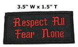 Respect All Fear None Embroidered Patch