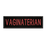 Vaginaterian 3.5" W x 1" T Embroidered Iron or Sew-on Patch